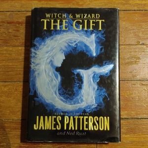 Witch & Wizard The Gift by James Patterson